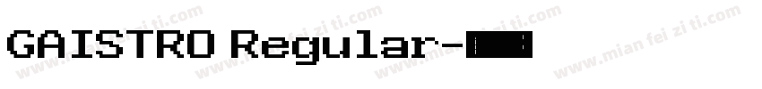 GAISTRO Regular字体转换